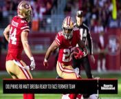Dolphins RB Matt Breida Excited to Face Former Team from feet in the face from after work stinky feet from feet mees girl watch video watch video