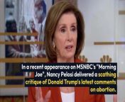 Trump had declared on Monday that abortion should be a state matter, refraining from endorsing a federal ban. Pelosi mocked this position, suggesting Trump’s true motive is political survival rather than any genuine belief. She also expressed amusement at press coverage that framed Trump’s stance as a reflection of his beliefs.