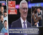 The great NBA announcer who has the call for Mavs/Clippers, Mike Breen joins Shan, RJ, and Bobby to talk the Mavericks&#39; inconsistencies, how Luak&#39;s defense has improved, the importance of Kyrie Irving, and much more
