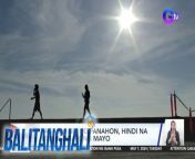 Init ng panahon ngayong Mayo, mas titindi pa!&#60;br/&#62;&#60;br/&#62;&#60;br/&#62;Balitanghali is the daily noontime newscast of GTV anchored by Raffy Tima and Connie Sison. It airs Mondays to Fridays at 10:30 AM (PHL Time). For more videos from Balitanghali, visit http://www.gmanews.tv/balitanghali.&#60;br/&#62;&#60;br/&#62;#GMAIntegratedNews #KapusoStream&#60;br/&#62;&#60;br/&#62;Breaking news and stories from the Philippines and abroad:&#60;br/&#62;GMA Integrated News Portal: http://www.gmanews.tv&#60;br/&#62;Facebook: http://www.facebook.com/gmanews&#60;br/&#62;TikTok: https://www.tiktok.com/@gmanews&#60;br/&#62;Twitter: http://www.twitter.com/gmanews&#60;br/&#62;Instagram: http://www.instagram.com/gmanews&#60;br/&#62;&#60;br/&#62;GMA Network Kapuso programs on GMA Pinoy TV: https://gmapinoytv.com/subscribe