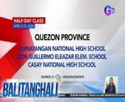 Kanseladong in-person classes dahil sa init!&#60;br/&#62;&#60;br/&#62;&#60;br/&#62;Balitanghali is the daily noontime newscast of GTV anchored by Raffy Tima and Connie Sison. It airs Mondays to Fridays at 10:30 AM (PHL Time). For more videos from Balitanghali, visit http://www.gmanews.tv/balitanghali.&#60;br/&#62;&#60;br/&#62;&#60;br/&#62;#GMAIntegratedNews #KapusoStream&#60;br/&#62;&#60;br/&#62;Breaking news and stories from the Philippines and abroad:&#60;br/&#62;GMA Integrated News Portal: http://www.gmanews.tv&#60;br/&#62;Facebook: http://www.facebook.com/gmanews&#60;br/&#62;TikTok: https://www.tiktok.com/@gmanews&#60;br/&#62;Twitter: http://www.twitter.com/gmanews&#60;br/&#62;Instagram: http://www.instagram.com/gmanews&#60;br/&#62;&#60;br/&#62;GMA Network Kapuso programs on GMA Pinoy TV: https://gmapinoytv.com/subscribe