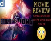 Godzilla X Kong The New Empire(2024)--Movie Review--Records Toot Sakte Hain!!! from pho hong kong