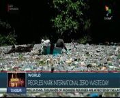 Around the world, people are coming together to celebrate International Zero Waste Day and promote sustainable practices and waste management awareness to protect our planet. teleSUR