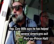 The Daytona Beach News Journal reports that Representative Cory Mills says he has helped several Americans exit Port-au-Prince Haiti. Haiti has fallen into chaos as criminal gangs have overpowered government forces.
