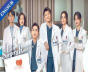 Live Surgery Room - Episode 16 (EngSub)