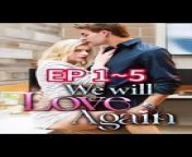 We Will Love Again FULL Episode 01-24