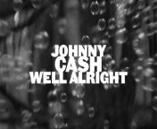 JOHNNY CASH - WELL ALRIGHT (VISUALIZER) (Well Alright)&#60;br/&#62;&#60;br/&#62; Associated Performer: Sam Bacco, Marty Stuart, Harry Stinson, Ana Cristina Cash, Russ Pahl, Dave Roe&#60;br/&#62; Film Director: Matt Paskert&#60;br/&#62; Composer Lyricist: Johnny Cash&#60;br/&#62; Film Producer: Nick Lantz&#60;br/&#62;&#60;br/&#62;© 2024 UMG Recordings, Inc.&#60;br/&#62;