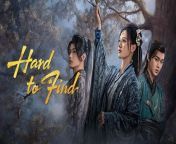 Hard to Find - Episode 25 (EngSub)