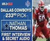 Check out new Dallas Cowboys offensive tackle Nathan Thomas in his first interview after being drafted. Then, hear the secret audio of Jerry Jones telling Thomas he&#39;s now a member of America&#39;s Team.