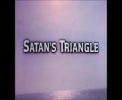 She tells her rescuer what happened and soon, they find themselves trapped in a mysterious part of the ocean known as Satan&#39;s Triangle. Director. Sutton Roley.