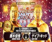 NJPW Wrestling Dontaku 2024&#60;br/&#62;SAT. MAY. 4. 2024 &#124; DOOR 13:30 &#124; BELL 15:00&#60;br/&#62;Fukuoka・FUKUOKA CONVENTION CENTER&#60;br/&#62;&#60;br/&#62;NEVER OPENWEIGHT CHAMPIONSHIP&#60;br/&#62;Shingo Takagi ©︎ vs Gabe Kidd