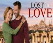 Lost in Love - Full Romance Movie - Sara Fletcher - Nick Ferry