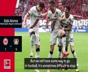 Bayer Leverkusen&#39;s Xabi Alonso has urged players to just focus on the next game despite 48-game unbeaten run