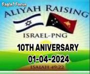 Aliyah Raising Israel PNG 10th Aniversary1st April 2024 Mount Hagen.
